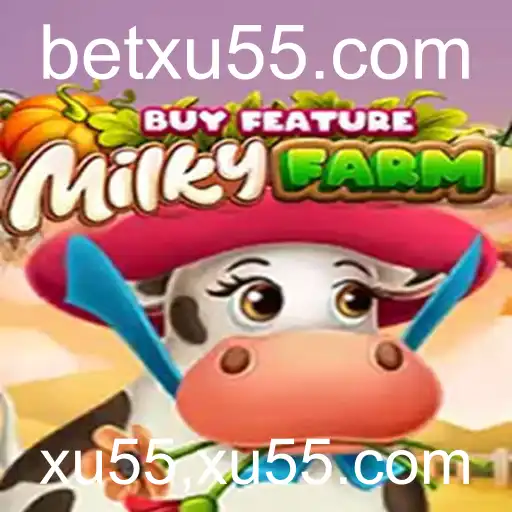 MilkyFarmBuyFeature: Descubra o Mundo Inovador do Jogo com Xu55.com